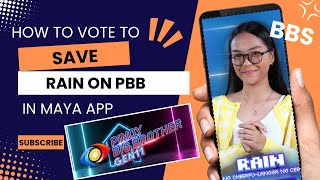 HOW TO VOTE TO SAVE RAIN ON PBB EVICTION IN MAYA APP  HOW TO VOTE BBS RAIN ON MAYA APP 2024 [upl. by Alrac158]