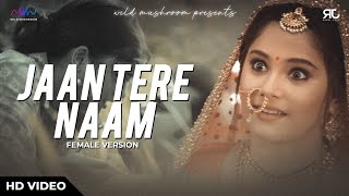 Jaan Tere Naam Full Song  Rahul Jain Feat Soumee Sailsh  Dharti Putra Nandini  Nazaara TV [upl. by Pillyhp]