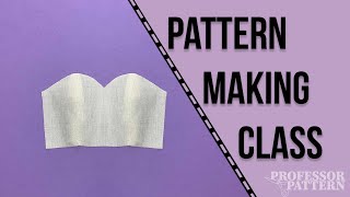 How to do a STRAPLESS Pattern  Pattern making for beginners ✂️Professor Pattern [upl. by Magnuson]