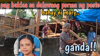 PART 5 PAG BAKLAS SA DALAWANG PORMA NG POSTE SA BAHAY NI MARY [upl. by Ymirej2]