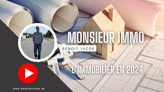 L immobilier en 2024 expliqué par Monsieur Immo [upl. by Benisch]