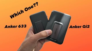 Anker 633 vs Anker Qi2 Which should you buy [upl. by Yerffoj]