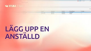 Lägg upp en anställd i Visma Lön 300600 [upl. by Nitsruk]