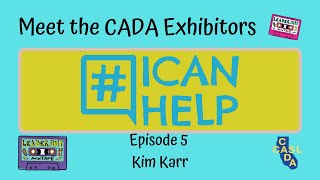 CADA 2021 Meet the Exhibitors  ICANHELPKim Karr [upl. by Anirroc]