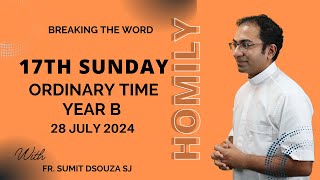 Homily 17th Sunday in Ordinary Time Year B I Homily 28 July 2024 Year B [upl. by Marice205]