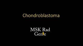 Radiology of Chondroblastoma [upl. by Elletse]