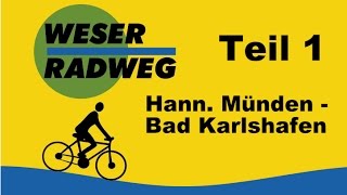 WeserRadweg Hann Münden  Bad Karlshafen  Radtour 1  RADREISE DOKU 🚲🚲 46 km [upl. by Peisch511]