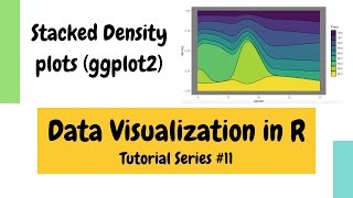 Plotting in R using ggplot2 Stacked Density plots Data Visualization Basics in R 11 [upl. by Benildis]