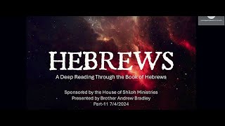 The Book Of Hebrews Part 11 [upl. by Aileduab]