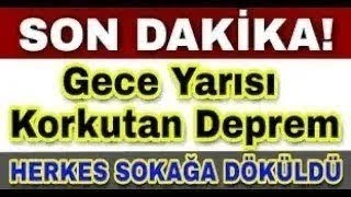 Sondakika Deprem Oldu GECE VAKTİ O İllerimizde Şiddetli Deprem [upl. by Lumpkin]