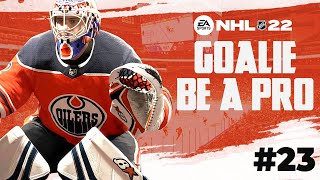 NHL 22 Goalie Be a Pro 23  quotIt was the preseasonquot [upl. by Htinek]