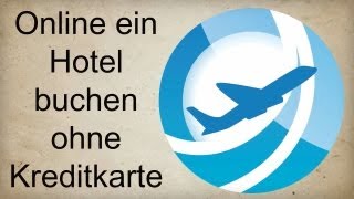 Wie Sie ein Hotel buchen ohne Kreditkarte [upl. by Millian]