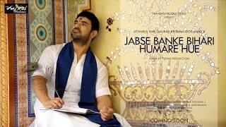 Jabse Banke BIhari Humare Hue  OFFICIAL VIDEO  Acharya Gaurav Krishna Goswamiji [upl. by Harwin]