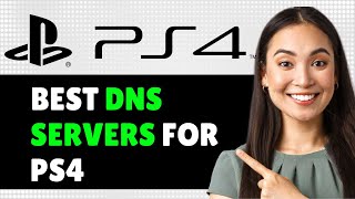 Best DNS Servers For PS4 How To Boost Download Speed Reduce Internet Ping and Fix Lag [upl. by Hayotal]