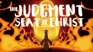 The Judgment awaiting ALL saved Christians  The Judgment Seat of Christ [upl. by Chessy]