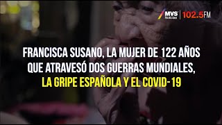 Francisca Susano la mujer de 122 años que atravesó dos guerras mundiales la gripe española [upl. by Lupee]