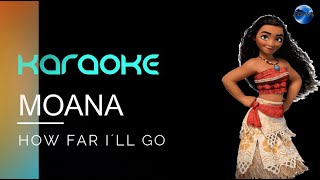 MOANA  How far I´ll go karaoke with lyrics [upl. by Suzetta]