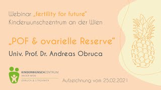 quotPOF amp ovarielle Reservequot  Prof Dr Andreas Obruca  quotfertility for futurequot  Webinar 25022021 [upl. by Kciredorb]