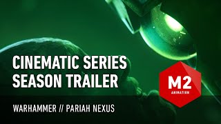 Warhammer Pariah Nexus  Series  Cinematic Trailer  M2 Animation [upl. by Enaoj301]