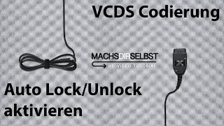 Golf V Auto LockUnlock aktivierenfreischalten mit VCDS Tutorial HD [upl. by Artekal]