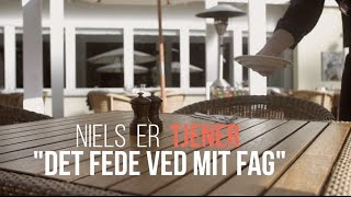 Tjener  quotDet fede ved mit fagquot [upl. by Vernor]