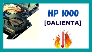 LIMPIAR sistema de refrigeración 🧯 de notebook HP 1000 ➡  DISASSEMBLY [upl. by Anaujait812]