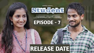 Student Web Series  Episode  7  Release Date  Shanmukh Jaswanth  Subbu K  Telugu Web Series [upl. by Breana]