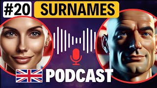 English Surnames amp Their Origins  English Language Podcast Ep 20 [upl. by Acirema]