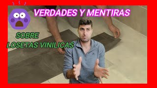 MENTIRAS Y VERDADES  sobre LOSETAS VINILICAS AUTOADHESIVAS [upl. by Shelburne]