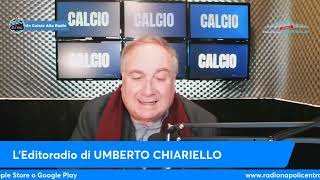 LEDITORIALE DI UMBERTO CHIARIELLO 1202 [upl. by Ellekcir]