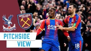 Crystal Palace vs West Ham  Pitchside  1819 Season [upl. by Spenser]