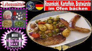 NINJA FOODI MAX Rezept Rosenkohl Würstchen Ofenkartoffeln [upl. by Clim]