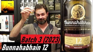 Bunnahabhain 12 Cask Strength Edition 2023  Batch 3 Whisky Verkostung Nr774 [upl. by Zetram]