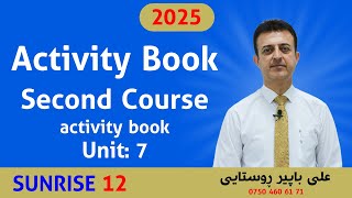 Activity book second course Unit Seven Sunrise 12 [upl. by Mellman]