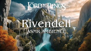 Rivendell Inspired ASMR Ambience  Lord of the Rings NO MUSIC [upl. by Ttcos]