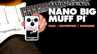 ElectroHarmonix Nano Big Muff Pi Fuzz  Distortion  Sustainer Pedal Demo by Bill Ruppert [upl. by Ahsa]