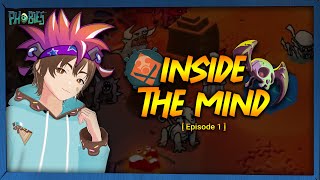 Episode 01 INSIDE THE MIND  Phobies Gameplay [upl. by Nathanael]