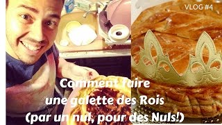 Comment faire une galette des Rois par un nul  VLOG 4 [upl. by Netsrak683]