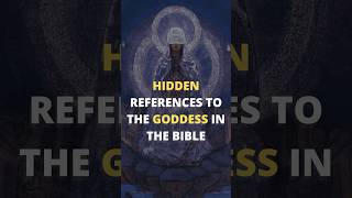 Hidden References to the Goddess in the Bible [upl. by Naxor]