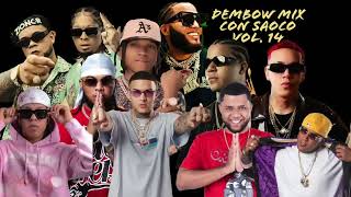 DEMBOW MIX CON SAOCO VOL 14 DONATY YEY ONE YORDIZY MESTISO PAPERA MESCLA D GOATKING [upl. by Anyahs690]