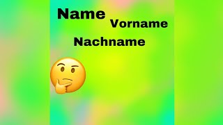 Різниця між quotName Vorname Nachnamequot [upl. by Brey]