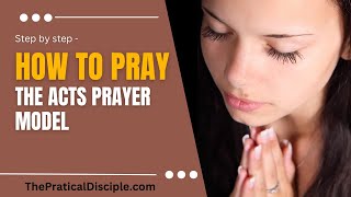 How to Pray the Acts Prayer [upl. by Shelia413]