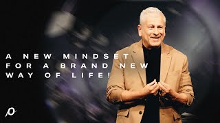 A New Mindset for a Brand New Way of Life  Louie Giglio [upl. by Yrrab]