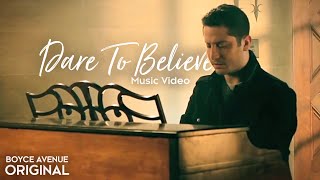 Boyce Avenue  Dare To Believe Original Music Video Spotify amp Apple [upl. by Llednew]