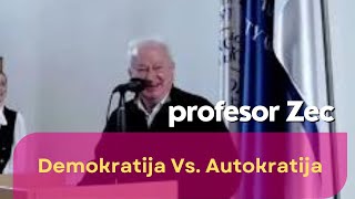 Demokratija Vs Autokratija  profesor Zec [upl. by Nosnevets]