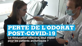 Perte de lodorat postcovid  la rééducation olfactive seul espoir pour les patients anosmiques [upl. by Rocher]