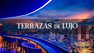 TERRAZAS DE LUJO Elegantes Chillout Lounge Music • Ambient Music • Terraza Bar [upl. by Sudnac88]