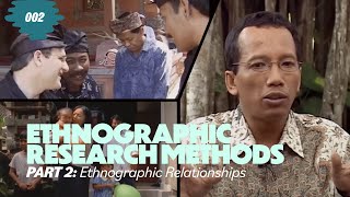 Ethnographic Research Methods  Part 2 Ethnographic Relationships and Presentation [upl. by Buseck]