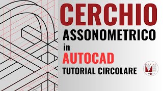 Assonometria e Cerchio Assonometrico in AutoCAD  Tutorial Circolare [upl. by Zacharia]