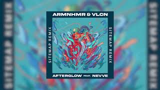 ARMNHMR amp VLCN  Afterglow feat Nevve Sitemap Remix [upl. by Anastassia790]